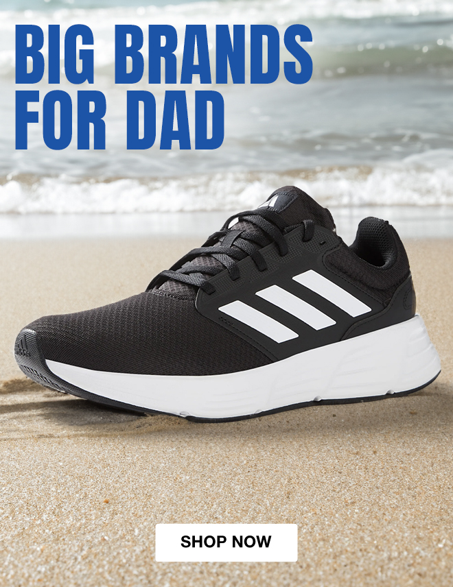 Big brands for Dad